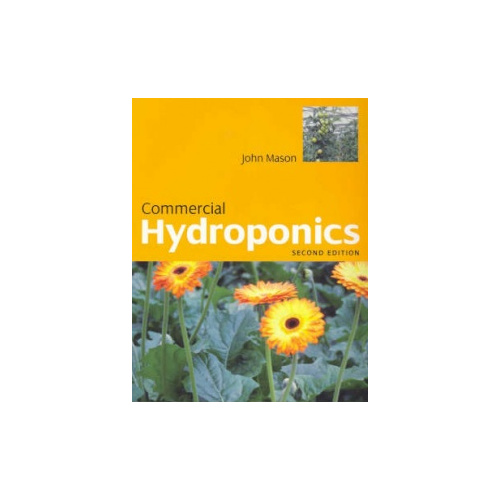 Commercial Hydroponics Book by Mason